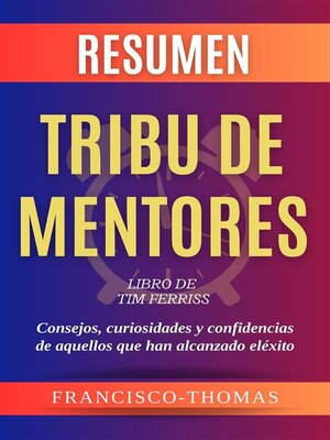 cover image of Resumen Tribu de Mentores por Tim Ferriss